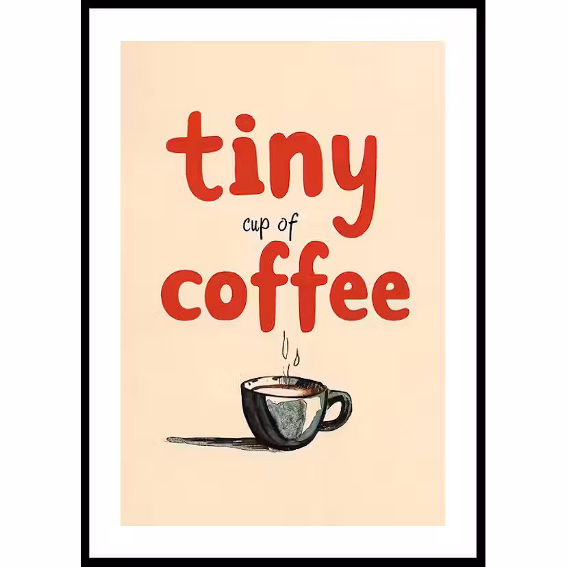 Poster Gallerix Tiny Cup Of Coffee 21x30 cm